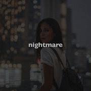 Nightmare Slowed Reverb Slowed Down Music