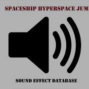 Hyperspace Jump Sound Effect