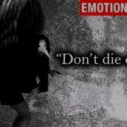 Don T Die On Me Myuu