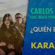 Carlos Baute Feat Maite Perroni Juhn Quién Es Ese Karaoke Cantoyo