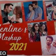 Valentine S Mashup 2021