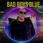 Bad Boys Blue Full Album 2024