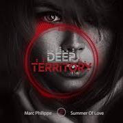 Marc Philippe Summer Of Love Original Mix