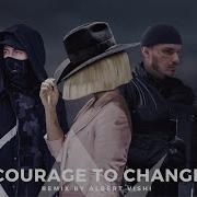 Alan Walker Style Sia Courage To Change Albert Vishi Remix