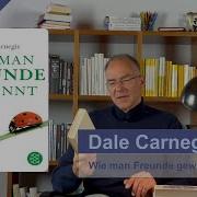 Wie Man Freunde Gewinnt Dale Carnegie