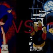 Я Сильнее Чем Ты Sonic Exe Vs Эррор Санс