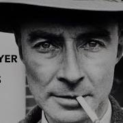 Robert J Oppenheimer