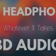 Imagine Dragons Whatever It Takes 8D Song By 8D Tunes