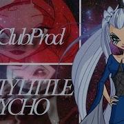 Winx Club Pretty Little Psycho