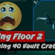 Killing Floor 2 Halloween Opening 40 Vault Crates