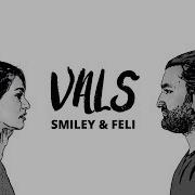 Smiley Feliofficial Vals