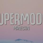 Måneskin Supermodel Lyrics