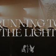 Run Into The Light
