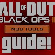 Cod Black Ops 3 Mod Tools Guide Walk Through