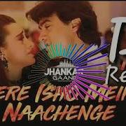 Tere Ishq Mein Remix