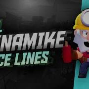 Dynamike Voice Lines Brawl Stars