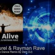 Feel Alive Italo Dance Remix