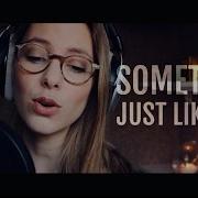 Something Just Like This Feat Romy Wave