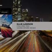 Ellie Lawson Calling You Vadim Spark Remix Full