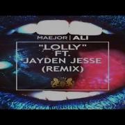 Maejor Ali Remix Lolly