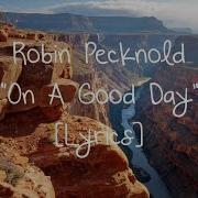 Robin Pecknold On A Good Day Lyrics