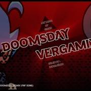 Fnf Doomdsay Remix Vergamix