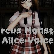 Mmd Circus Monster Alice Voice