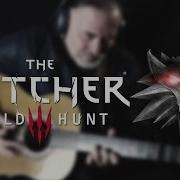 The Witcher 3 Wild Hunt Ost Hunt Or Be Hunted Fingerstyle Guitar