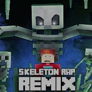 Skeleton Remix