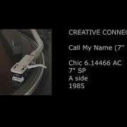 Creative Connection Call My Name