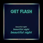 Get Flash Beautiful Night