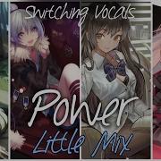 Nightcore Power Switching Vocals Little Mix