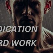 Hardwork Dedication Motivation