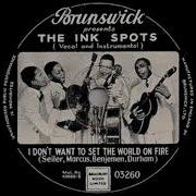 I Don T Want To Set The World On Fire The Ink Spots Speed