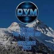 Djs Vibe Session Mix 12