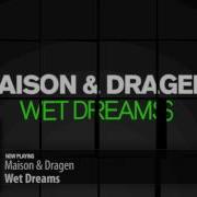 Wet Dreams Original Mix