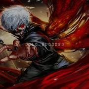 Nightcore Cold Blooded Zayde Wolf