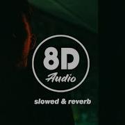 No Idea Don Toliver Slowed Reverb 8D