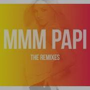 Mmm Papi Tomoose Luvee Partee Remix