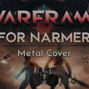 Warframe For Narmer Rock Metal Cover