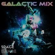 Space Three Galactic Mix