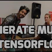 Generate Music In Tensorflow