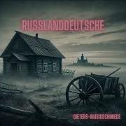 Russlanddeutsche Русские Немцы Dieters Musikschmiede
