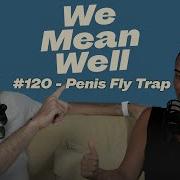 The Penis Fly Trap