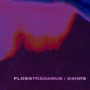 Flosstradamus 2 Much Feat 24Hrs