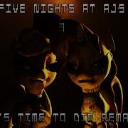 Sfm Five Nights At Aj S 3 It S Time To Die Remake