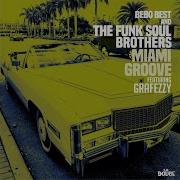 Bebo Best Grafezzy The Funk Soul Brothers Miami Groove Feat Grafezzy Koko Chanel Top 10 Inc Latin Mix