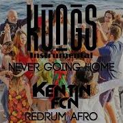 Kungs Never Going Home Instrumental