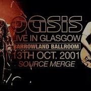 Oasis Live At Barrowlands Glasgow 2001 Full Broadcast Hd 60Fps