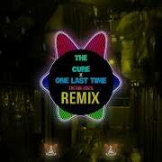 The Cure X One Last Time